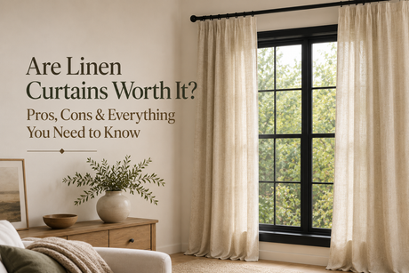 Are Linen Curtains Worth It? Pros, Cons & Everything You Need to Know
